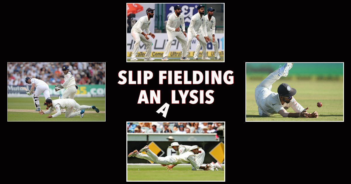 India’s slip cordon - A problem that screams for a desperate solution