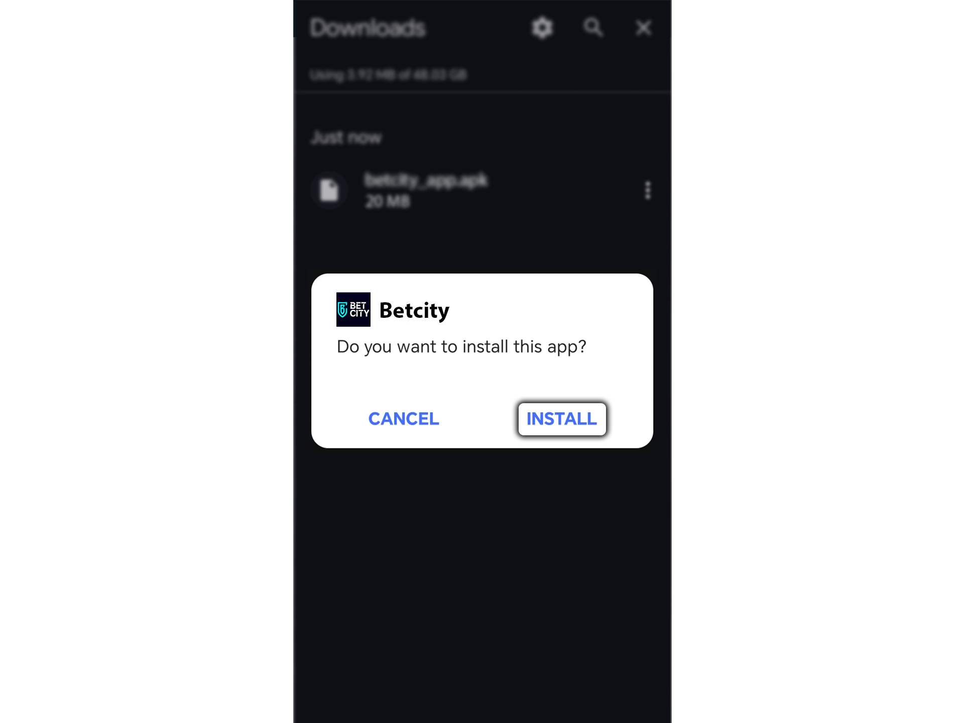 Go to your downloads folder and confirm the installation of the Betcity mobile app.